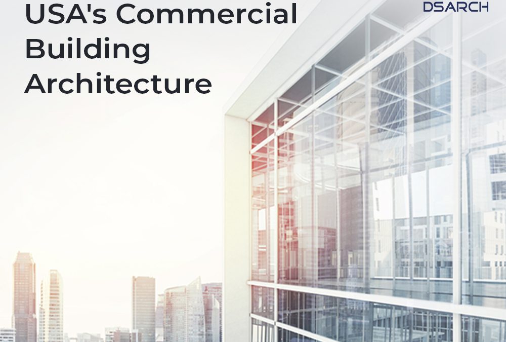 A Complete Guide to USA’s Commercial Building Architecture
