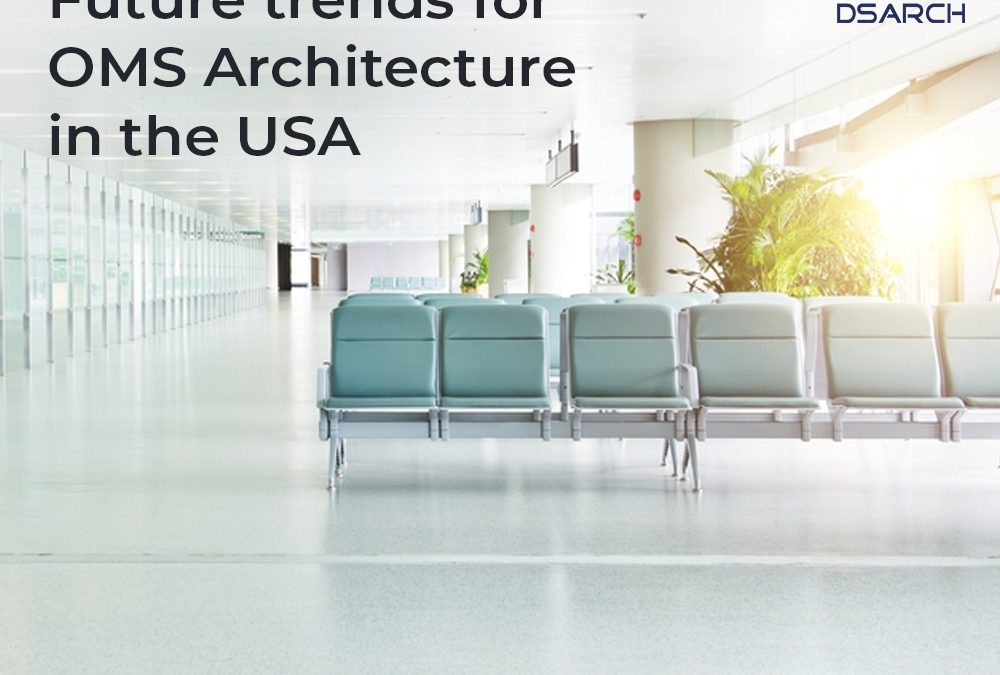Future trends for OMS Architecture in the USA